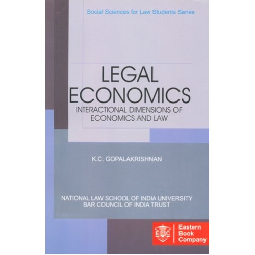 EBC's Legal Economics : Interactional Dimensions of Economics and Law by K. L. Gopalakrishnan